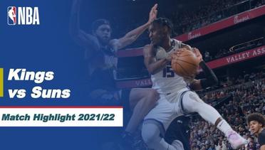 Match Highlight | Sacramento Kings vs Phoenix Suns | NBA Regular Season 2021/22