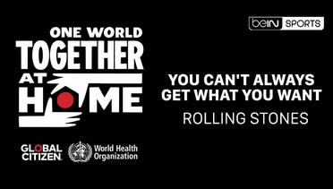 Rolling Stones performs "You Can't Always Get What You Want" | One World: Together At Home