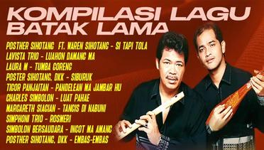 KOMPILASI LAGU BATAK LAMA - Posther Sihotang  Ft. Waren Sihotang, Lavista Trio, Laura M