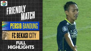 Full Highlights - Persib Bandung VS FC Bekasi City | Friendly Match