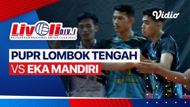 Putra: PUPR Lombok Tengah vs Eka Mandiri - Full Match | Livoli Divisi 1 2023