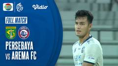 Full Match : Persebaya Surabaya VS Arema FC | BRI Liga 1 2021/22
