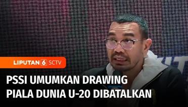 Drawing Piala Dunia U-20 dibatalkan, Indonesia Dibayangi Sanksi FIFA | Liputan 6