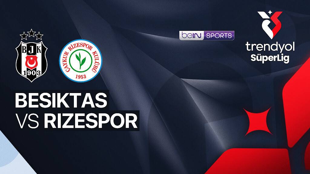 Beşiktaş vs Rizespor