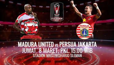 BIG MATCH! Madura United vs Persija Jakarta Sore ini! - 8 Maret 2019