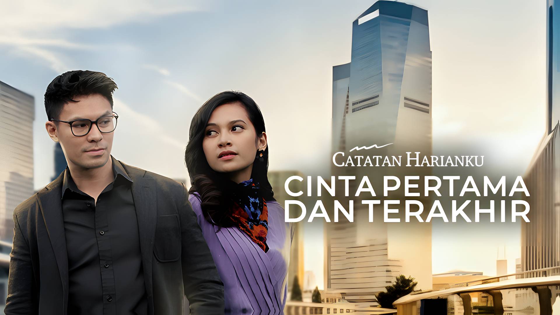 Cinta Pertama dan Terakhir - Catatan Harianku