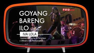 Goyang bareng Iva Lola -  live at Tenjolaya