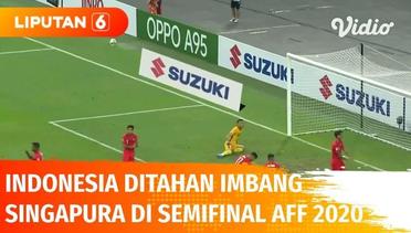 Hasil Semifinal Leg 1 AFF 2020: Singapura Tahan Imbang Indonesia, Skor 1-1 | Liputan 6