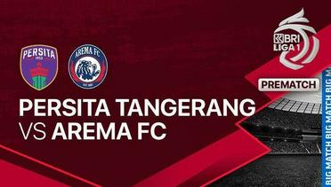 Jelang Kick Off Pertandingan - PERSITA Tangerang vs AREMA FC