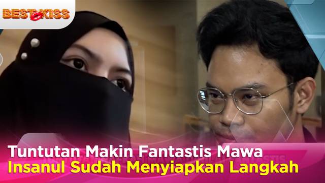 Tuntutan Nafkah Mawa Dinilai Fantastis, Insanul Terbang Ke Medan Siapkan Langkah Baru | Best Kiss