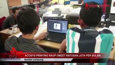 Acosys Printing Raup Keuntungan Hingga Ratusan juta Per Bulan