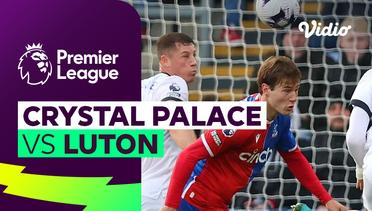 Crystal Palace vs Luton - Mini Match | Premier League 23/24
