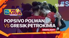 Highlights | Jakarta Popsivo Polwan vs Gresik Petrokimia Pupuk Indonesia | PLN Mobile Proliga Putri 2023