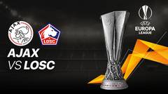 Full Match - Ajax vs Losc Lille I UEFA Europa League 2020/2021