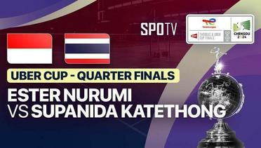 Women's Singles: Ester Nurumi Tri Wardoyo (INA) vs Supanida Katethong (THA) | Uber Cup Quarter Finals - TotalEnergies BWF Thomas & Uber Cup - 03 Mei 2024