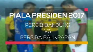 Persib Bandung vs Persiba Balikpapan - Piala Presiden 2017