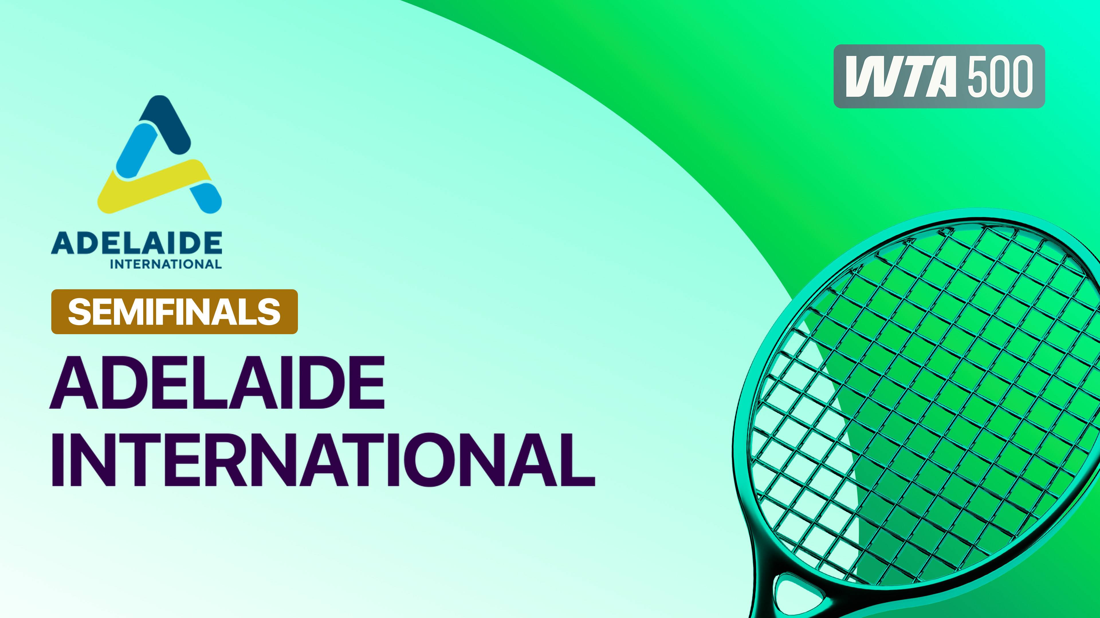 WTA 500: Adelaide International 2026 - Semifinal