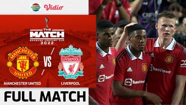Full Match: Manchester United vs Liverpool | Bangkok Century Cup 2022