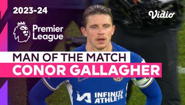 Aksi Man of the Match: Conor Gallagher  | Aston Villa vs Chelsea | Premier League 2023/24"