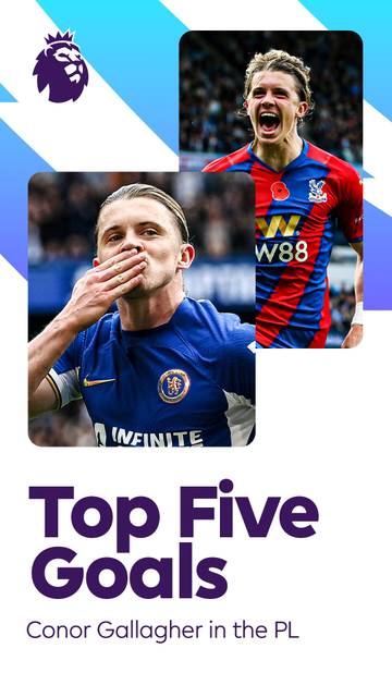 Parade lima gol Premier League terbaik Conor Gallagher | Premier League 2025/26