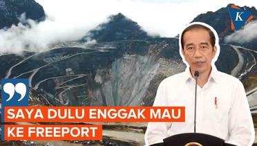 Jokowi Ungkap Alasan Dirinya Dulu Enggan Kunjungi Freeport di Papua