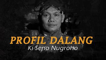 Profil Dalang Ki Seno Nugroho