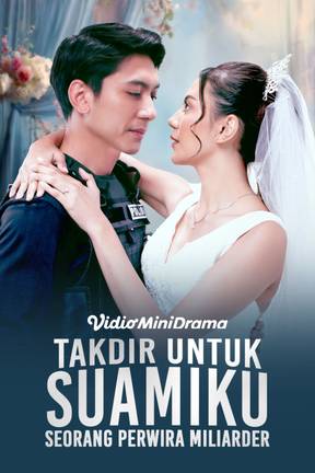 Takdir Untuk Suamiku Seorang Perwira Miliarder