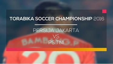 Persija Jakarta vs PS TNI - Torabika Soccer Championship 2016