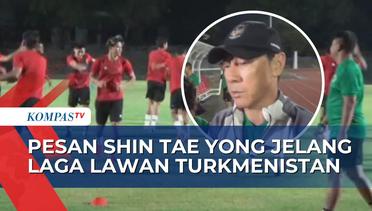 Jelang Laga Kontra Turkmenistan, Shin Tae Yong Minta Timnas U23 Tak Sepelekan Lawan