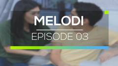 Melodi - Episode 03