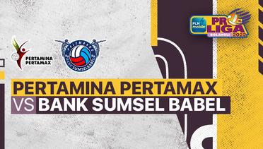 Full Match | Jakarta Pertamina Pertamax vs Palembang Bank Sumsel Babel | PLN Mobile Proliga Putra 2022