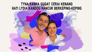 Tyna Kanna Gugat Cerai Kenang Mirdad!!! Hati Lydia Kandou Hancur Berkeping-Keping!!! | Hot Issue Pagi 2021