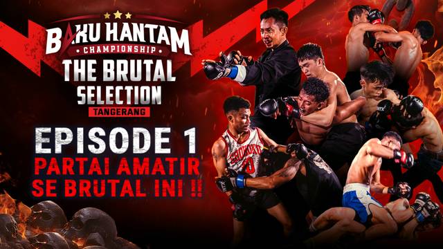 Episode 1 | Baku Hantam: The Brutal Selection Tangerang