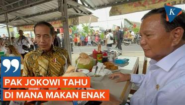 Makan Bakso Bareng, Prabowo: Pak Jokowi Tahu di Mana Makan Enak
