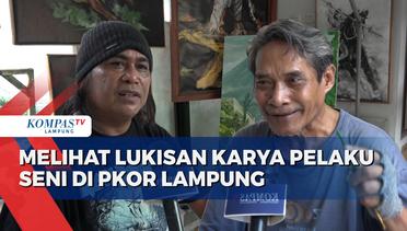 Melihat Lukisan Karya Pelaku Seni di PKOR Lampung