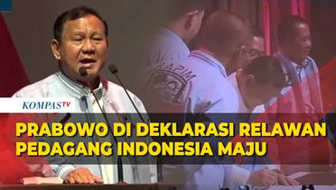 [FULL] Pidato Prabowo di Deklarasi Dukungan Relawan Pedagang Indonesia Maju