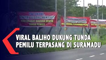 Viral Baliho Dukung Tunda Pemilu di Jembatan Suramadu