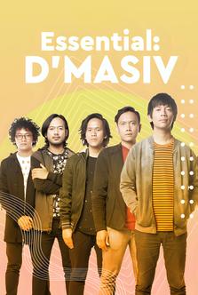 Essentials: D'MASIV
