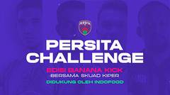 PERSITA CHALLENGE: BANANA KICK GOALKEEPER EDITION