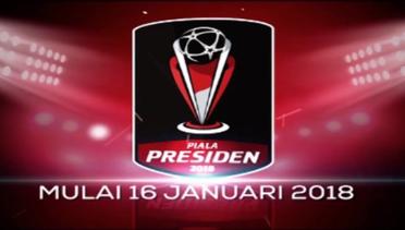 Piala Presiden 2018 Eksklusif di Indosiar!