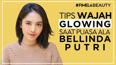 Rahasia Wajah Tetap Glowing Saat Puasa Ala Beauty Blogger Bellinda Putri