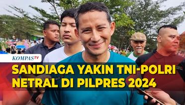 Sandiaga Uno Yakin Aparat TNI-Polri Netral di Pilpres 2024