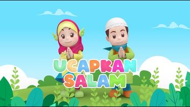 Ucapkan Salam - Assalamualaikum - Lagu Anak Islami dari Salman & Sofia
