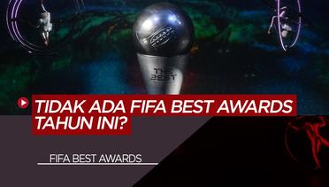 Dikarenakan COVID-19, FIFA Dikabarkan Membatalkan FIFA Best Awards Tahun Ini