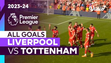 Parade Gol | Liverpool vs Tottenham | Premier League 2023/24