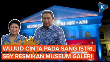 Tunaikan Amanah Sang Istri, SBY Resmikan Museum dan Galeri SBY-ANI