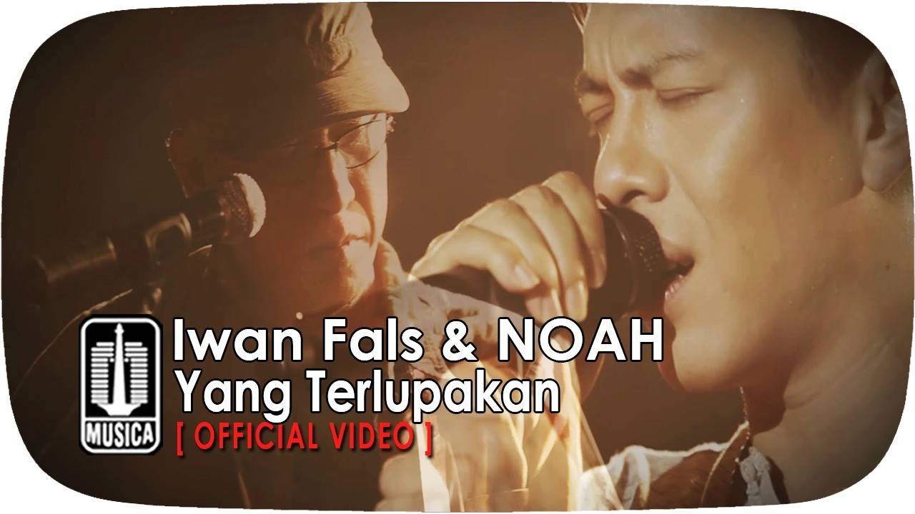 Iwan Fals & NOAH - Yang Terlupakan (Official Video)