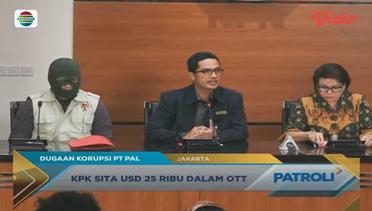 KPK Tahan Tiga Tersangka Dugaan Korupsi di PT PAL - Patroli
