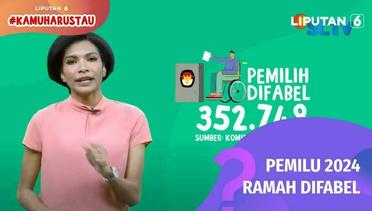 KPU Berjanji akan Siapkan TPS Ramah Difabel saat Pemungutan Suara di Pemilu 2024 | Kamu Harus Tahu