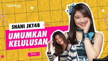 Shani JKT48: Perjalanan Penuh Liku Sang Kapten Tercinta